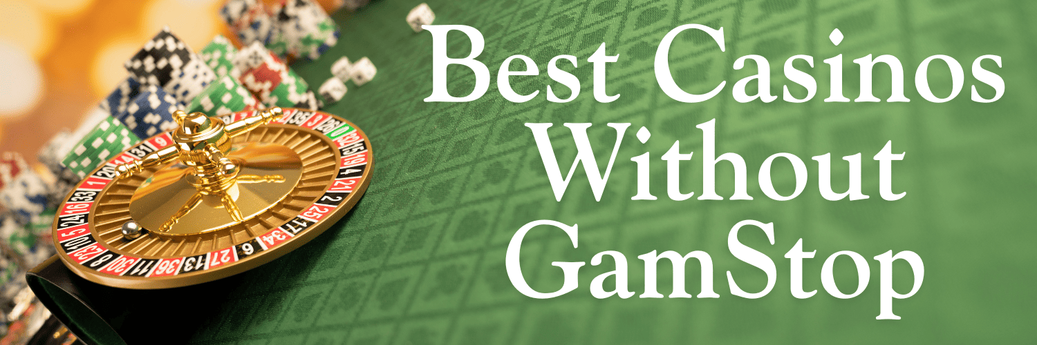 Explore the Best Non-Gamstop UK Casino Sites