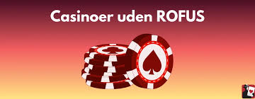 Casino uden ROFUS Spil Frit og Uden Bekymringer