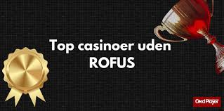 Bedste Casino Uden Om Rufus Find Dit Favorit Casino Bedste Casino Uden Om Rufus Find Dit Favorit Casino