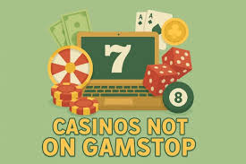 Casino Sites Not on Gamstop Your Ultimate Playground