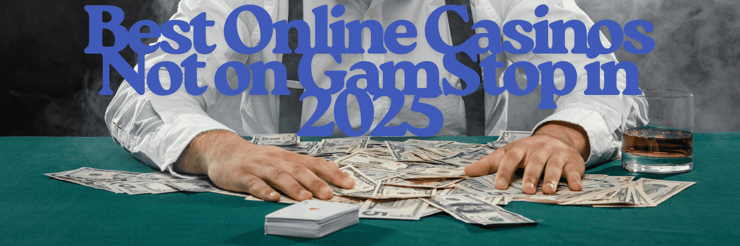 Exploring Casinos That Are Not on Gamstop 29965160