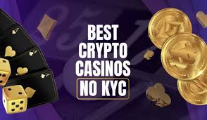 Exploring No KYC Casinos Your Gateway to Anonymous Gaming
