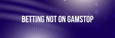Exploring Non GamStop Bookmakers A Comprehensive Guide -737465902
