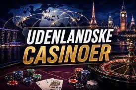 Il Mondo dei Casino Stranieri Guida Completa