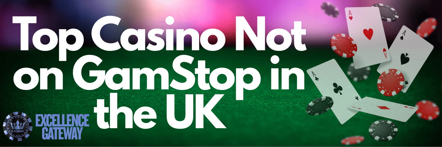 Top Casinos Not on GamStop Discover Your Gaming Oasis