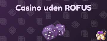 Casino Uden ROFUS Frit Spil med Ubegrænsede Spins Casino Uden ROFUS Frit Spil med Ubegrænsede Spins